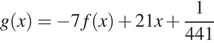 g левая круглая скобка x правая круглая скобка = минус 7f левая круглая скобка x правая круглая скобка плюс 21x плюс дробь: числитель: 1, знаменатель: 441 конец дроби 