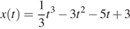 x(t)= дробь, числитель — 1, знаменатель — 3 t в степени 3 минус 3t в степени 2 минус 5t плюс 3