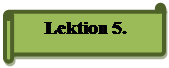 Горизонтальный свиток: Lektion 5.