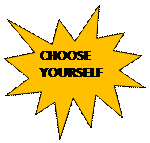 Пятно 1: CHOOSE
YOURSELF

