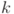 k