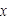 x