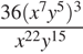  дробь: чис­ли­тель: 36 левая круг­лая скоб­ка x в сте­пе­ни 7 y в сте­пе­ни 5 пра­вая круг­лая скоб­ка в кубе , зна­ме­на­тель: x в сте­пе­ни левая круг­лая скоб­ка 22 пра­вая круг­лая скоб­ка y в сте­пе­ни левая круг­лая скоб­ка 15 пра­вая круг­лая скоб­ка конец дроби 