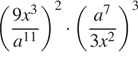 левая круглая скобка дробь: числитель: 9x в кубе , знаменатель: a в степени левая круглая скобка 11 правая круглая скобка конец дроби правая круглая скобка в квадрате умножить на левая круглая скобка дробь: числитель: a в степени 7 , знаменатель: 3x в квадрате конец дроби правая круглая скобка в кубе 