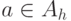 a \in A_h