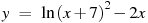 y~=~\ln {{(x+7)}^{2}}-2x