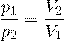 \[\frac{p_1}{p_2}=\frac{V_2}{V_1}\]