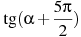 \tg (\alpha +\frac{5\pi}{2})