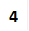 4