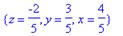 {z = -2/5, y = 3/5, x = 4/5}