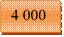 4 000