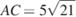 AC = 5 \sqrt{21}