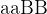 \rm aaBB