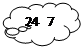 Выноска-облако: 24  7