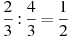 \frac{2}{3}:\frac{4}{3}=\frac{1}{2}