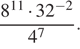  дробь, числитель — 8 в степени 11 умножить на 32 в степени минус 2 , знаменатель — 4 в степени 7 .
