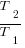 T_2/T_1