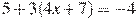 5+3(4x+7)=-4