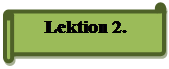 Горизонтальный свиток: Lektion 2.
