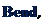 Надпись: Bend, 