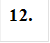 12.