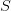 \displaystyle S