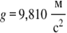 begin mathsize 18px style g equals 9 comma 810 space straight м over straight с squared end style