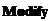 Text Box: Modify