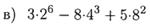 http://botanam.net/tasks/ru/algebra/7_klass/b_g_ziv_v_a_goldich/samostoyatelnye_raboty_6_svoystva_stepeni_s_naturalnym_pokazatelem_variant_3_zadanie_3.png
