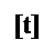 Надпись: [t]