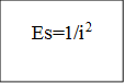 Es=1/i2