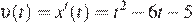 \upsilon (t)=x'(t)=t в степени (2) минус 6t минус 5