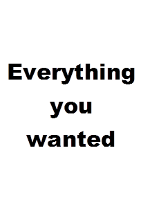 Everything you wanted