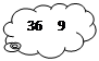 Выноска-облако: 36    9