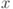 x