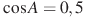 \cos A = 0,5