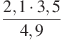 \frac{2,1 \cdot 3,5}{4,9}