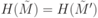 H(\tilde M)=H(\tilde M') 