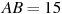AB=15