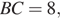 BC = 8,