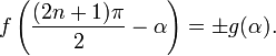  f \left(  \frac{(2n+1) \pi}{2} - \alpha\right)  = \pm  g (\alpha).\,