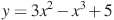 y=3x^2-x^3+5