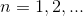  n=1,2,... 