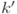 k'