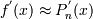 f^'(x) \approx P^'_n(x)