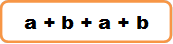 a + b + a + b