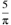 \frac{5}{\pi }