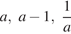 a,a минус 1, дробь: чис­ли­тель: 1, зна­ме­на­тель: a конец дроби 