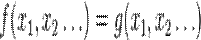 f(x_1, x_2 \dots) = g(x_1, x_2 \dots)