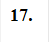 17.